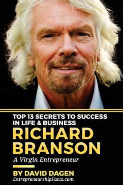 Cover for Entrepreneurship Facts · Richard Branson - Top 13 Secrets to Success in Life &amp; Business (Paperback Book) (2016)