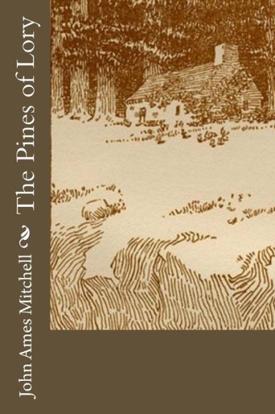 Cover for John Ames Mitchell · The Pines of Lory (Paperback Book) (2016)