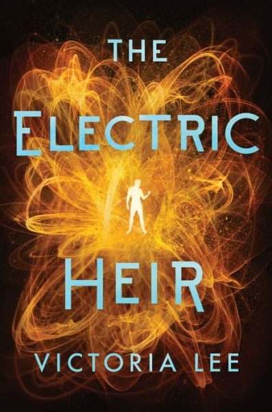 Cover for Victoria Lee · The Electric Heir - Feverwake (Paperback Book) (2020)