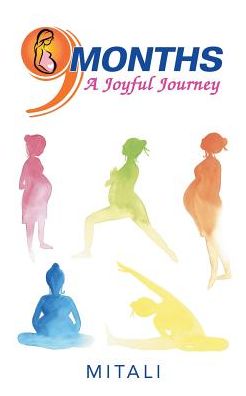 Cover for Mitali · 9 Months-a Joyful Journey (Paperback Book) (2017)