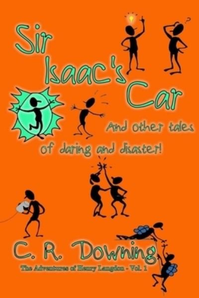Cover for C R Downing · Sir Isaac's Car (Paperback Bog) (2017)