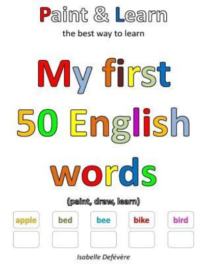 Cover for Isabelle Defévère · My first 50 English words (Paperback Book) (2017)