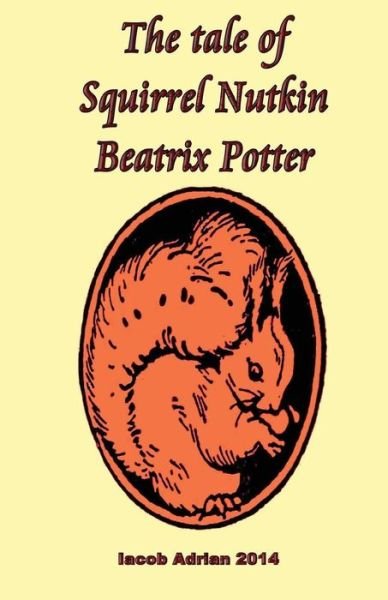 Cover for Iacob Adrian · The Tale of Squirrel Nutkin Beatrix Potter (Paperback Bog) (2017)