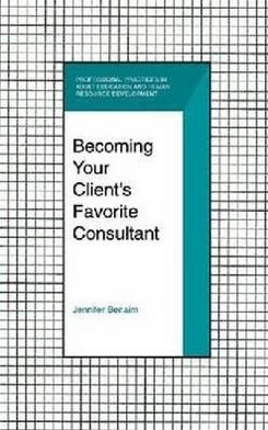 Cover for Benaim · Becoming Your Clients Favorite Consultant (Hardcover Book) [Original Ed. edition] (2002)