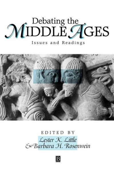 Cover for LK Little · Debating the Middle Ages: Issues and Readings (Hardcover Book) (1998)