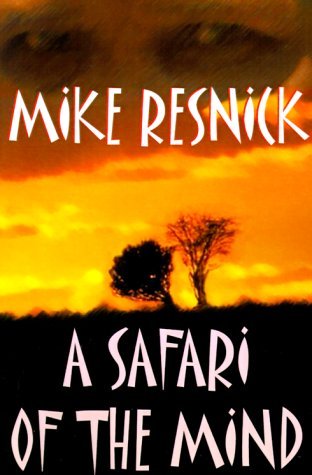 Cover for Mike Resnick · A Safari of the Mind (Paperback Bog) (1999)