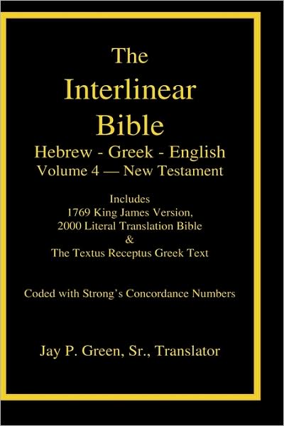 Cover for Green, Jay Patrick, Sr. · Interlinear Hebrew-Greek-English Bible, New Testament, Volume 4 of 4 Volume Set, Case Laminate Edition (Inbunden Bok) (2009)