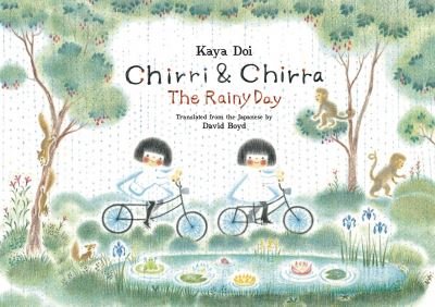 Cover for Kaya Doi · Chirri &amp; Chirra, The Rainy Day - Chirri &amp; Chirra (Hardcover Book) (2021)