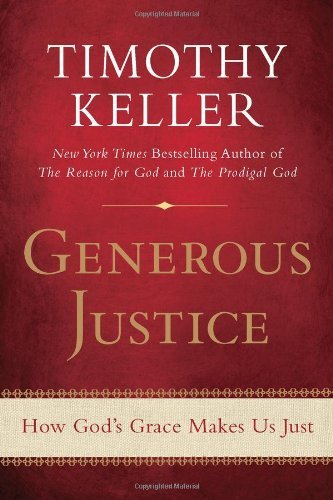Cover for Timothy Keller · Generous Justice: How God's Grace Makes Us Just (Pocketbok) (2012)