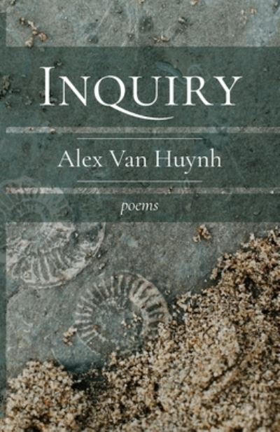 Cover for Alex Van Huynh · Inquiry (Book) (2023)