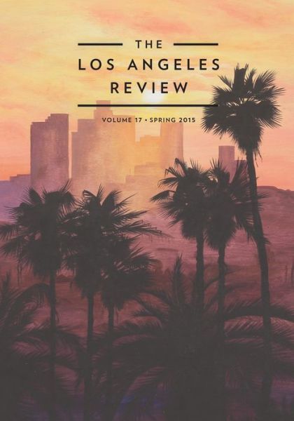 Cover for Kate Gale · The Los Angeles Review No. 17 (Paperback Book) (2015)