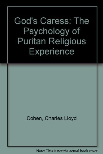 Cover for Charles Lloyd Cohen · God's Caress: the Psychology of Puritan Religious Experience (Hardcover Book) (1901)