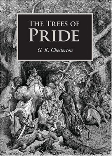 Cover for G. K. Chesterton · The Trees of Pride (Taschenbuch) (2008)