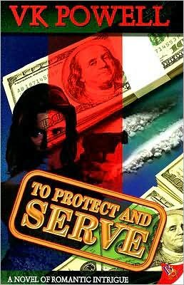 Cover for Vk Powell · To Protect and Serve (Paperback Book) (2008)