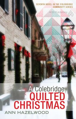 Cover for Ann Hazelwood · A Colebridge Quilted Christmas (Paperback Book) (2015)