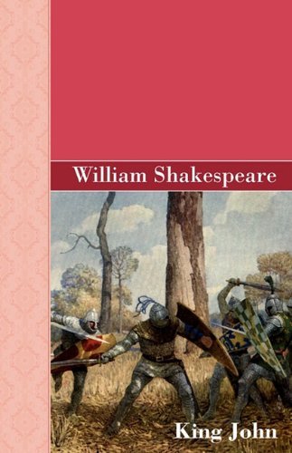 King John - William Shakespeare - Books - Akasha Classics - 9781605126074 - February 12, 2010