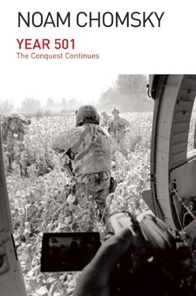 Year 501: The Conquest Continues - Noam Chomsky - Bøker - Haymarket Books - 9781608464074 - 14. april 2015