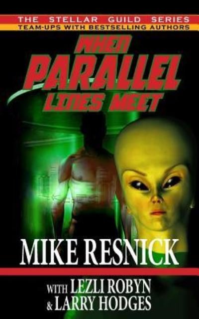 Cover for Mike Resnick · When Parallel Lines Meet (Taschenbuch) (2017)