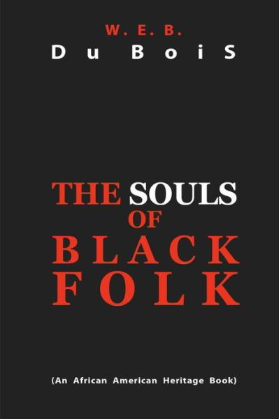 Cover for W. E. B. Du Bois · The Souls of Black Folk (Pocketbok) (2011)