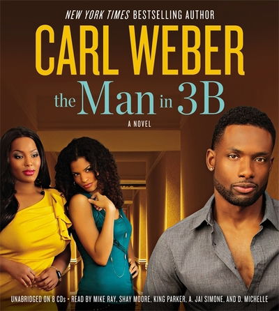 Cover for Carl Weber · The Man in 3B (Audiobook (CD)) [Unabridged edition] (2013)