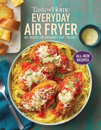 Cover for Taste of Home · Taste of Home Everyday Air Fryer Vol 2, 2 (Paperback Book) (2022)