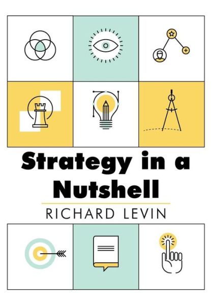 Cover for Richard I. Levin · Strategy in a Nutshell (Paperback Book) (2014)