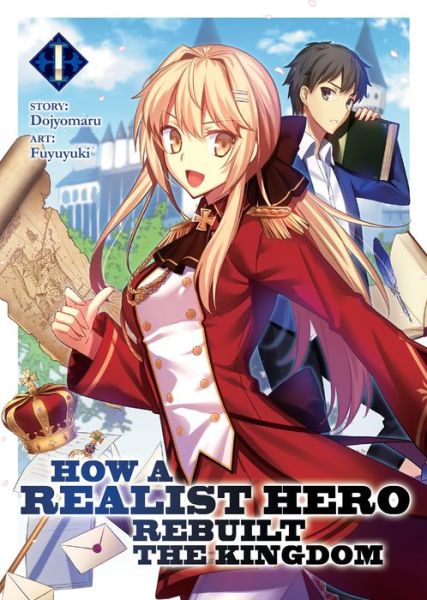 Cover for Dojyomaru · How a Realist Hero Rebuilt the Kingdom (Light Novel) Vol. 1 - How a Realist Hero Rebuilt the Kingdom (Light Novel) (Pocketbok) (2018)