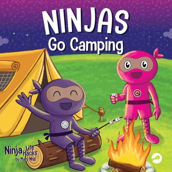 Cover for Mary Nhin · Ninjas Go Camping: A Rhyming Children's Book About Camping - Ninja Life Hacks (Paperback Book) (2022)