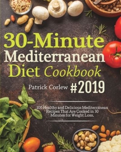 Cover for Patrick Corlew · 30-Minute Mediterranean Diet Cookbook (Paperback Book) (2020)