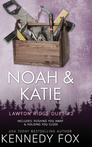 Cover for Kennedy Fox · Noah &amp; Katie Duet (Hardcover Book) (2021)