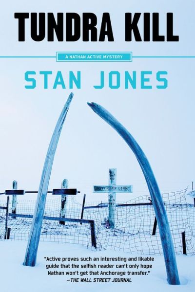 Cover for Stan Jones · Tundra Kill: A Nathan Active Mystery (Paperback Book) (2018)