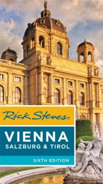 Cover for Rick Steves · Rick Steves Vienna, Salzburg &amp; Tirol (Paperback Book) [Sixth edition] (2019)