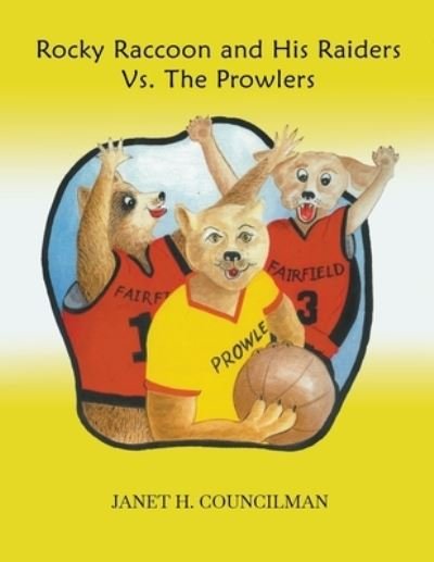 Janet H. Councilman · Rocky Raccoon and His Raiders Vs. The Prowlers (Paperback Book) (2020)