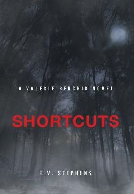 Cover for E V Stephens · Shortcuts (Innbunden bok) (2018)