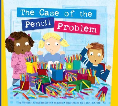 Cover for Thomas K. Adamson · Case of the Pencil Problem (Book) (2022)