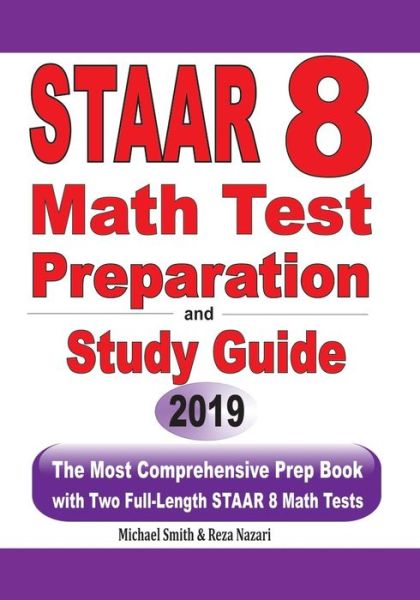 STAAR 8 Math Test Preparation and study guide - Michael Smith - Books - Math Notion - 9781646125074 - May 28, 2019