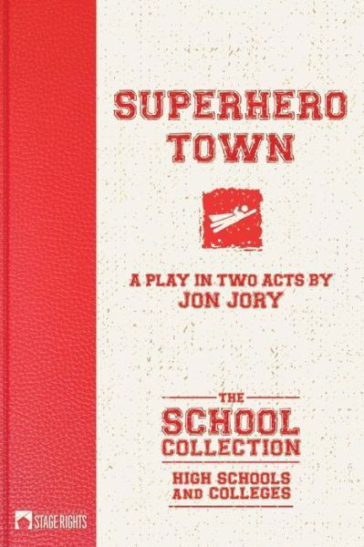 Cover for Jon Jory · Superhero Town (Paperback Book) (2019)
