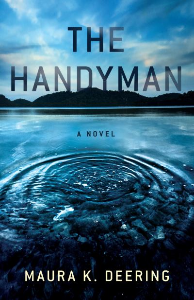 Cover for Maura K. Deering · The Handyman: A Novel (Paperback Book) (2023)