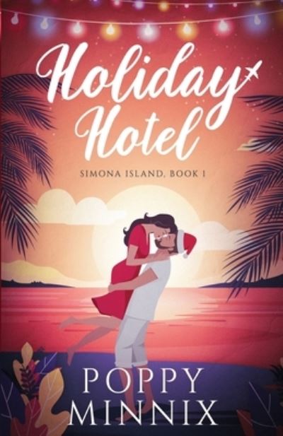 Cover for Poppy Minnix · Holiday Hotel (Book) (2021)