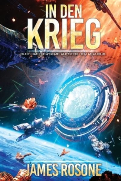 Cover for James Rosone · In den Krieg (Paperback Book) (2021)