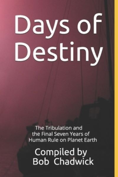 Cover for Bob Chadwick · Days of Destiny (Taschenbuch) (2020)