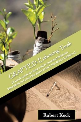 Cover for Robert Keck · Grafted (Paperback Book) (2022)