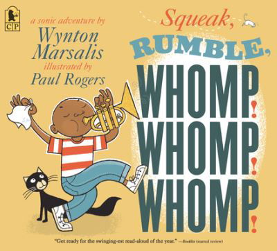 Cover for Wynton Marsalis · Squeak, Rumble, Whomp! Whomp! Whomp! (Hardcover Book) (2019)