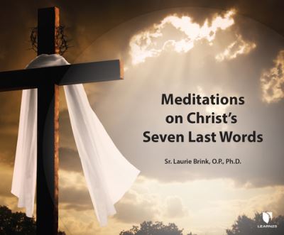 Cover for Laurie Brink · Meditations on Christ's Seven Last Words (CD) (2021)