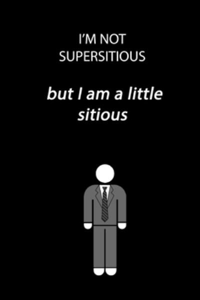 I'm not superstitious but I am a little stitious - Global Notebook - Books - Independently Published - 9781676908074 - December 17, 2019