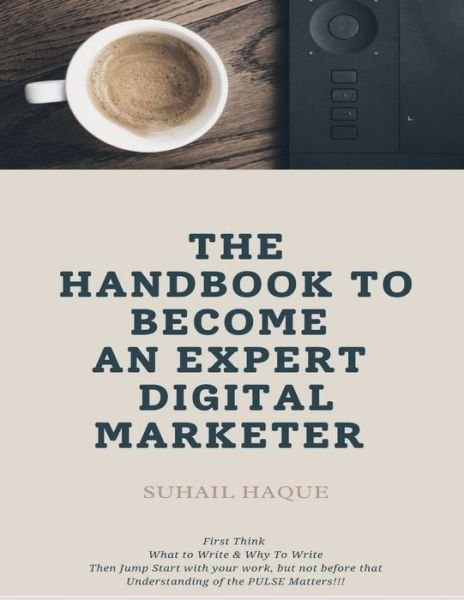 Cover for Suhail Haque · The Handbook to become an Expert Digital Marketer (Paperback Book) (2021)