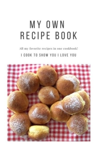 Bibicreative Studio · My own Recipe Book. All my favorite recipes in one cookbook (Pocketbok) (2019)