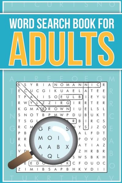 Word Search Book for Adults - Clarity Media - Books - Independently Published - 9781703602074 - October 29, 2019