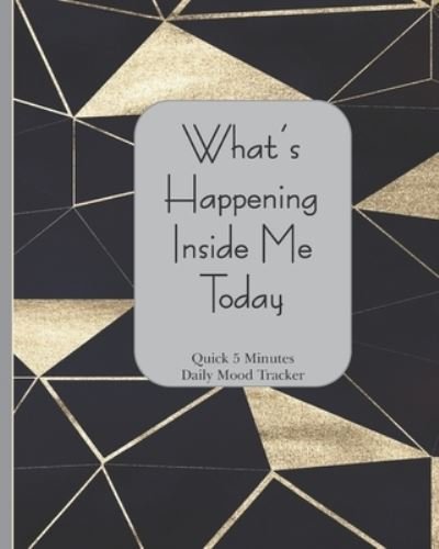 What's Happening Inside Me Today - Dsc Designs - Boeken - Independently Published - 9781708384074 - 14 november 2019