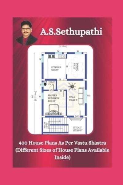 Cover for As Sethu Pathi · 400 House Plans As Per Vastu Shastra (Taschenbuch) (2019)